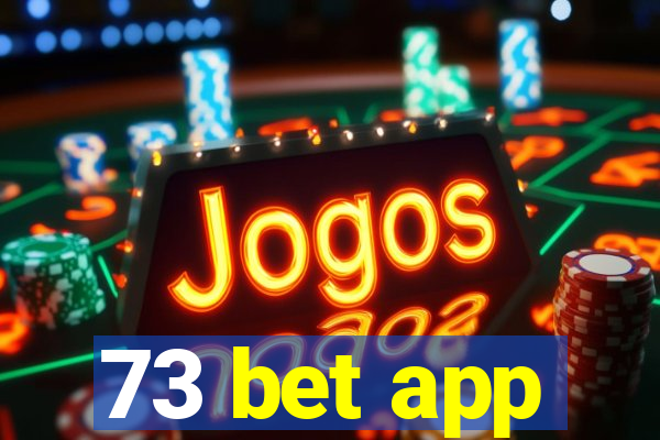 73 bet app